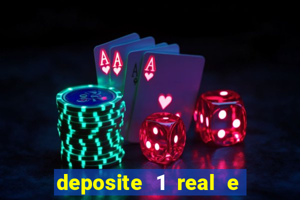deposite 1 real e ganhe 10 vai de bet